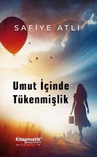 Umut İçinde Tükenmişlik
