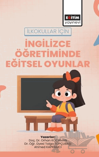 İlkokullar için İngilizce Öğretiminde Eğitsel Oyunlar