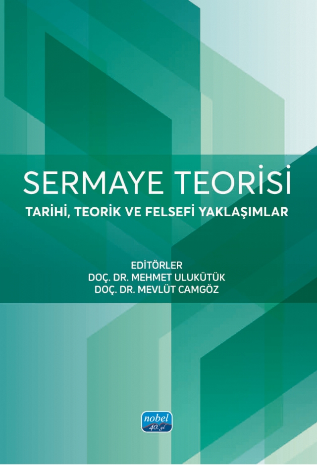 SERMAYE TEORİSİ - Tarihi, Teorik ve Felsefi Yaklaşımlar