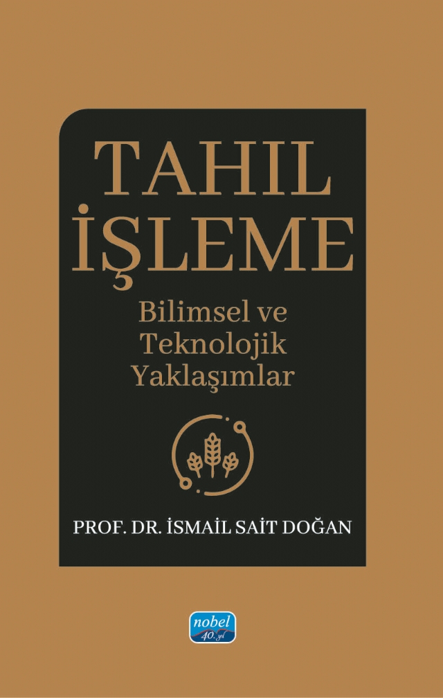 TAHIL İŞLEME - Bilimsel ve Teknolojik Yaklaşımlar