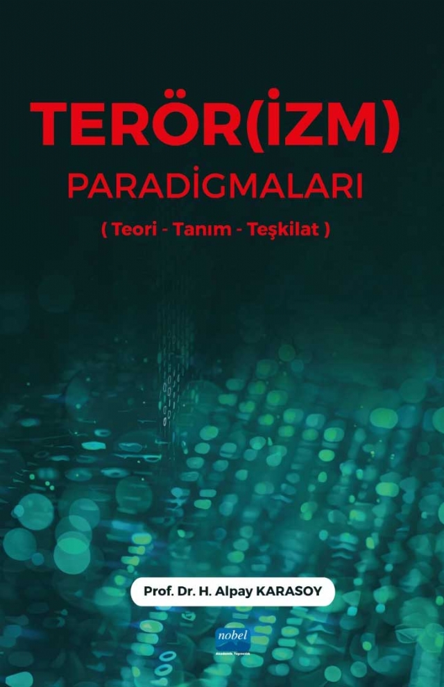 TERÖR(İZM) PARADİGMALARI (Teori-Tanım-Teşkilat)