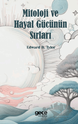 Mitoloji ve Hayal Gücünün Sırları