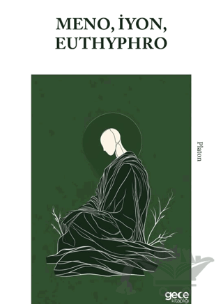 Meno, İyon, Euthyphro