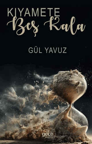 Kıyamete Beş Kala