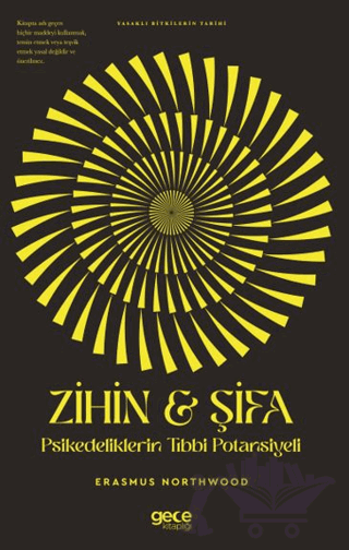 Zihin & Şifa Psikedeliklerin Tıbbi Potansiyeli