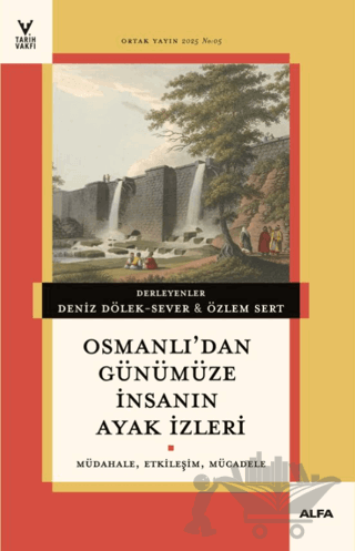 Osmanlı'dan Günümüze İnsanın Ayak İzleri