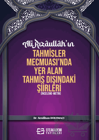 Ali Rızaullah’ın Tahmisler Mecmuası’nda Yer Alan Tahmis Dışındaki Şiirleri
