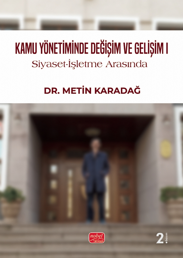 KAMU YÖNETİMİNDE DEĞİŞİM VE GELİŞİM I / Siyaset-İşletme Arasında