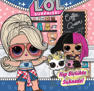 L.O.L Surprise! Hep Birlikte Sahnede