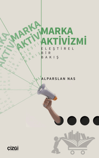 Marka Aktivizmi - Eleştirel Bir Bakış