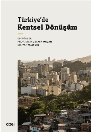 Türkiye’de Kentsel Dönüşüm