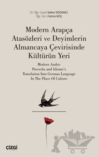 Modern Arapça Atasözleri ve Deyimlerin Almancaya Çevirisinde Kültürün Yeri