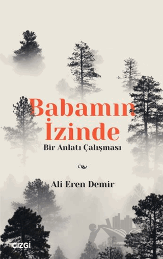 Babamın İzinde / Bir Anlatı Çalışması