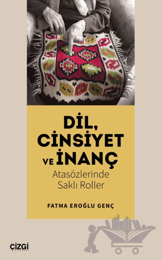 Dil, Cinsiyet ve İnanç