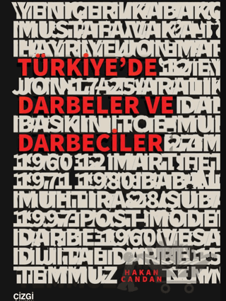 Türkiye’de Darbeler ve Darbeciler