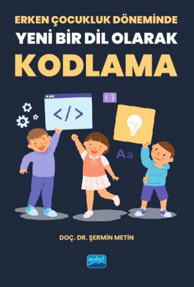 Erken Çocukluk Döneminde Yeni Bir Dil Olarak KODLAMA