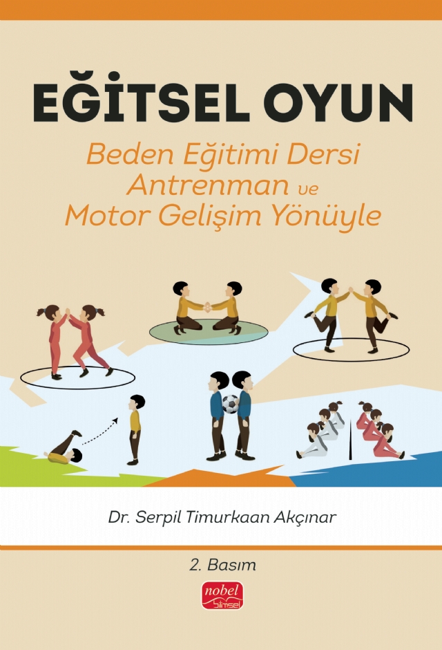 EĞİTSEL OYUN Beden Eğitimi Dersi - Antrenman - Motor Gelişim Yönüyle