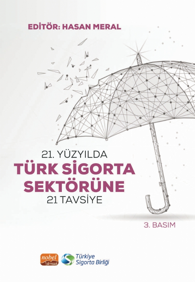 21. Yüzyılda Türk Sigorta Sektörüne 21 Tavsiye