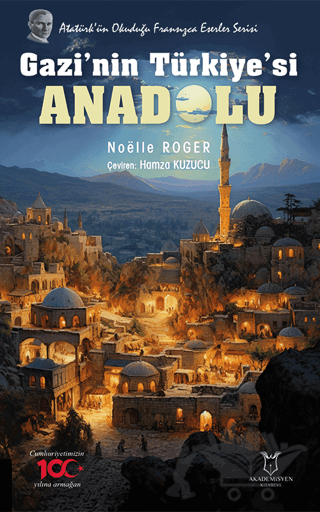 Gazi’nin Türkiye’si Anadolu