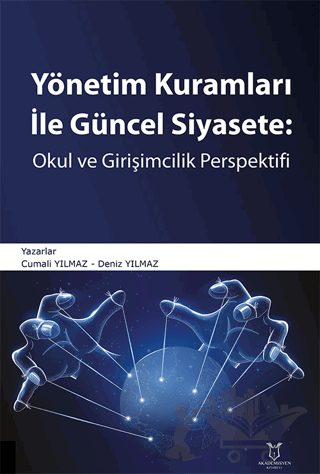 Yönetim Kuramları ile Güncel Siyaset: Okul ve Girişimcilik Perspektifi