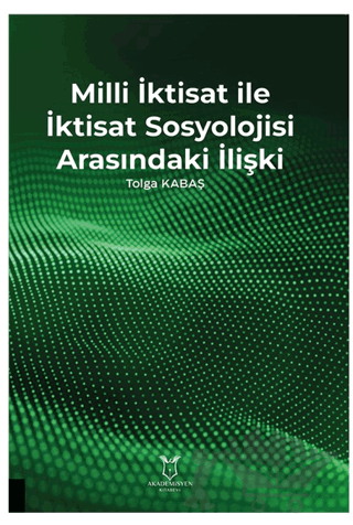 Milli İktisat ile İktisat Sosyolojisi Arasındaki İlişki