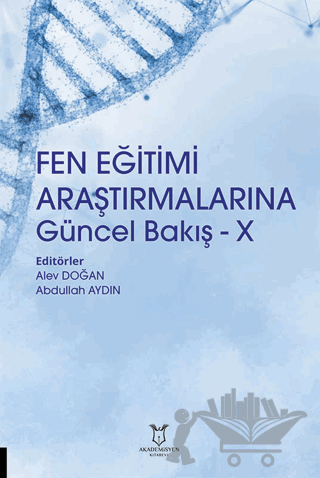 Fen Eğitimi Araştırmalarına Güncel Bakış - X