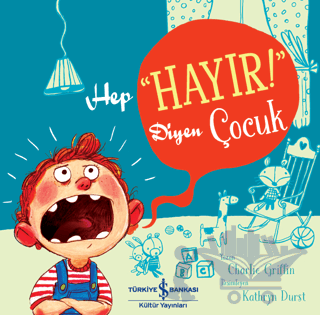 Hep “Hayır!” Diyen Çocuk