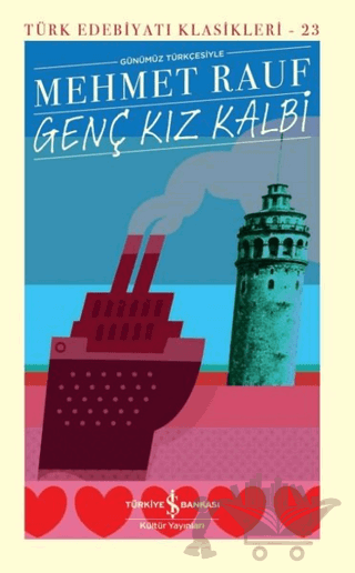 Genç Kız Kalbi Günümüz Türkçesiyle (Şömizli)