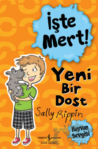 İşte Mert! Yeni Bir Dost - Hayvan Sevgisi