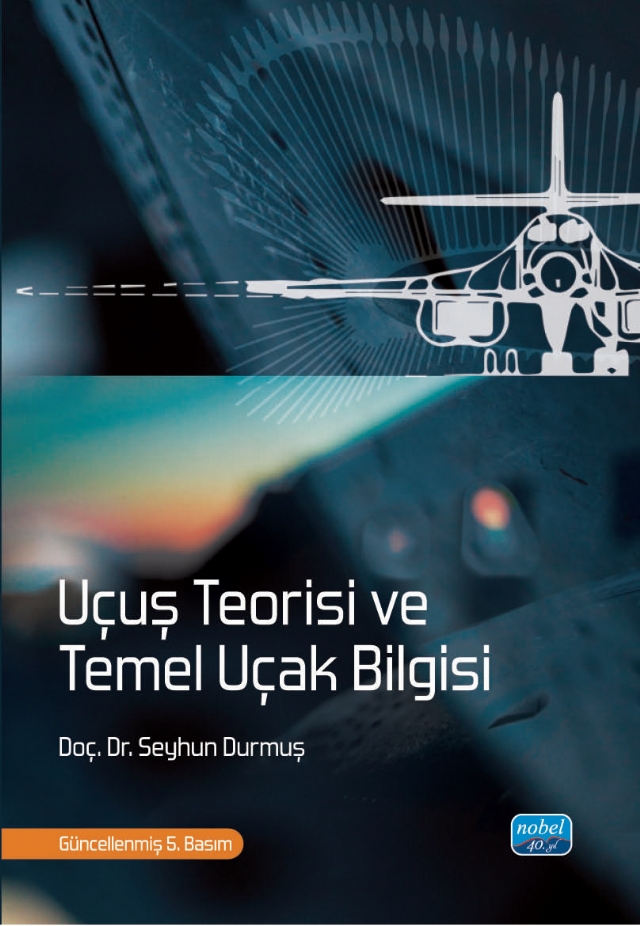 Uçuş Teorisi ve Temel Uçak Bilgisi