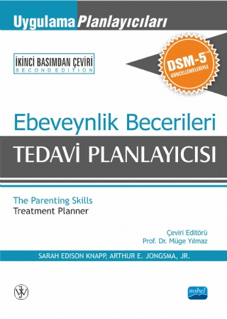 EBEVEYNLİK BECERİLERİ TEDAVİ PLANLAYICISI -Uygulama Planlayıcıları DSM-5 Güncellemeleri ile - The Parenting Skills Treatment Planner with DSM-5 Updates