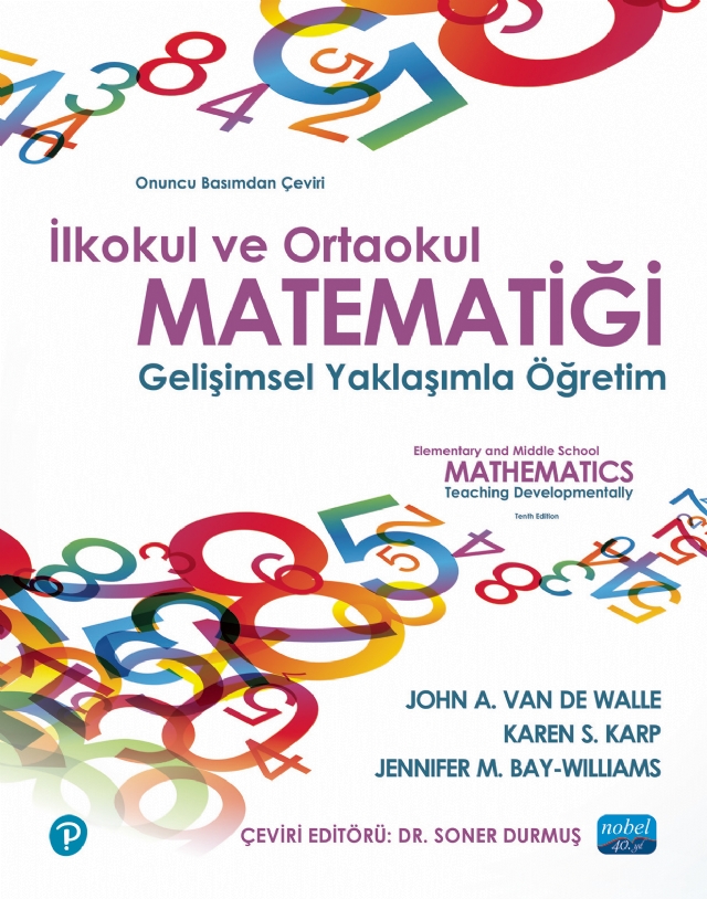 İLKOKUL VE ORTAOKUL MATEMATİĞİ- Gelişimsel Yaklaşımla Öğretim / ELEMENTARY AND MIDDLE SCHOOL MATHEMATICS - Teaching Developmentally