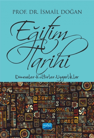 EĞİTİM TARİHİ - Dönemler Kültürler Uygarlıklar