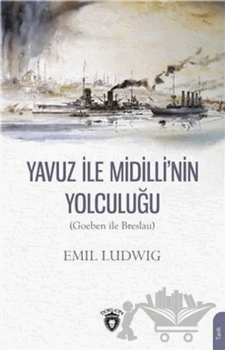 Yavuz İle Midilli'nin Yolculuğu (Goeben ile Breslau)