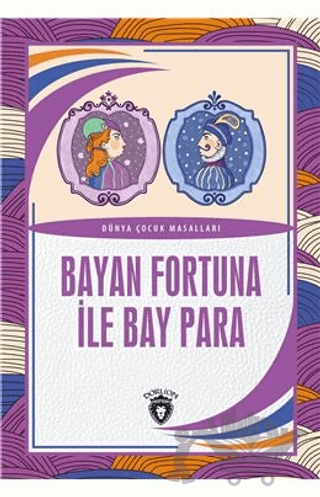 Bayan Fortuna İle Bay Para Dünya Çocuk Masalları