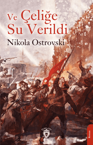 Ve Çeliğe Su Verildi