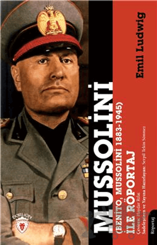Mussolini (Benito, Mussolini 1883-1945) İle Röportaj