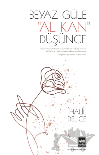 Beyaz Güle Al Kan Düşünce