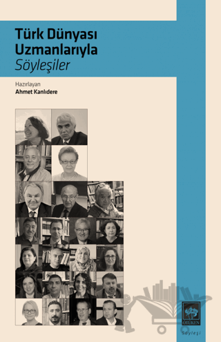 Türk Dünyası Uzmanlarıyla Söyleşiler