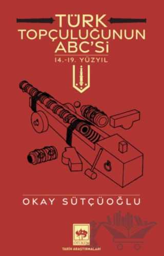 Türk Topçuluğunun ABC'si