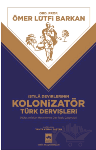 İstila Devirlerinin Kolonizatör Türk Dervişleri