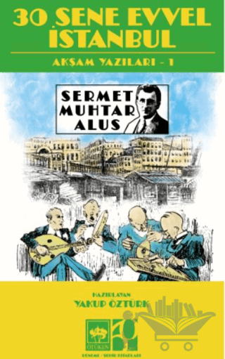 30 Sene Evvel İstanbul
