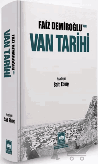 Faiz Demiroğlu'nun Van Tarihi