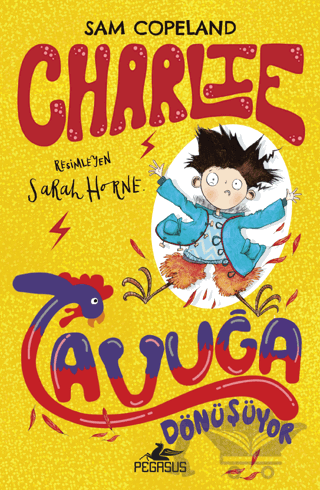 Charlie Tavuğa Dönüşüyor – Charlie Serisi 1