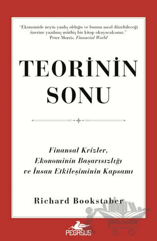 Teorinin Sonu: Finansal Krizler, Ekonominin Başarısızlığı ve İnsan Etkileşiminin Kapsamı