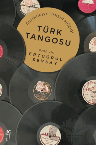 Cumhuriyetimizin Müziği Türk Tangosu