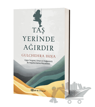 Taş Yerinde Ağırdır