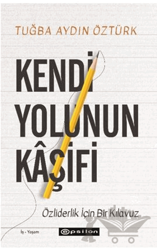 Kendi Yolunun Kaşifi