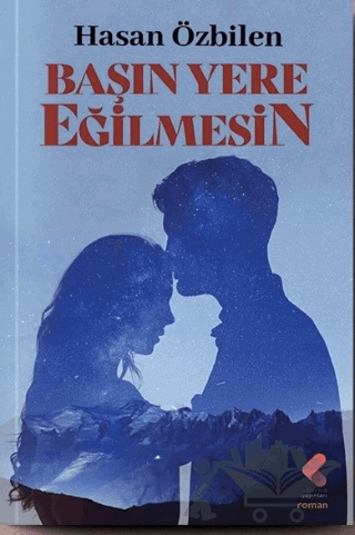 Başın Yere Eğilmesin