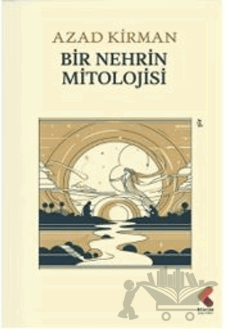 Bir Nehrin Mitolojisi